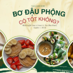Bơ đậu phộng có tốt không?