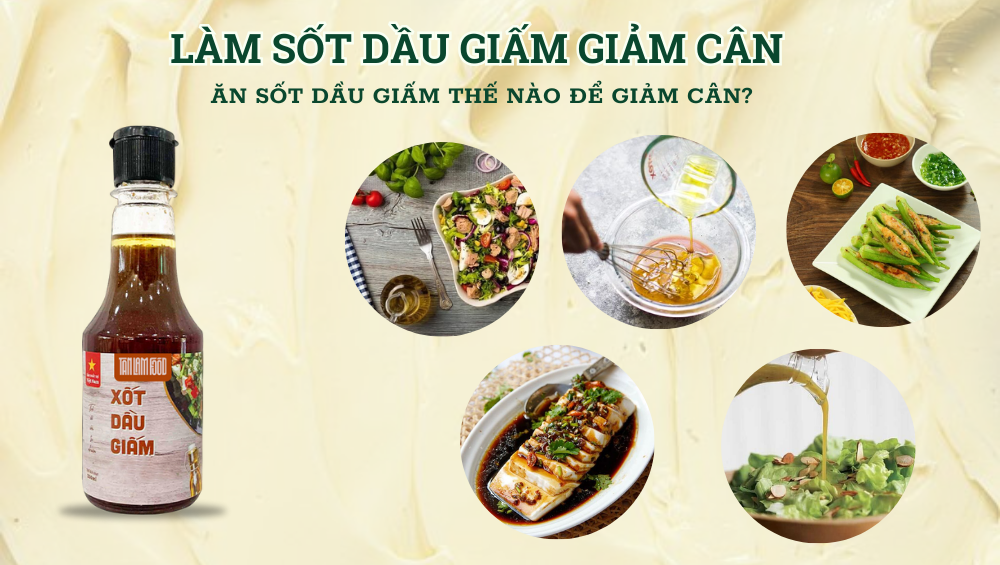 Làm sốt dầu giấm giảm cân
